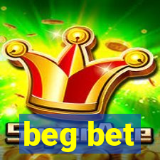beg bet